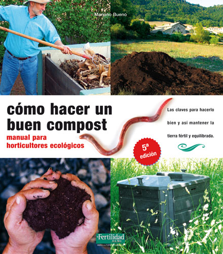 A.F. "Co mo hacer un buen compost "_La Fertilidad